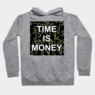 Time is money Hoodie